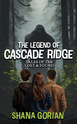 Book cover of The Legend of Cascade Ridge by Gorian, Shana