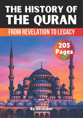 Book cover of The History of the Quran: From Revelation to Legacy by Auke