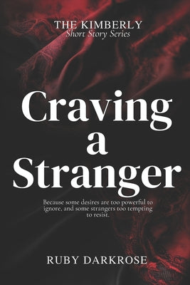 Book cover of Craving a Stranger by Darkrose, Ruby
