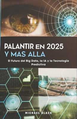 Book cover of Palantir en 2025 y M by Black, Michael