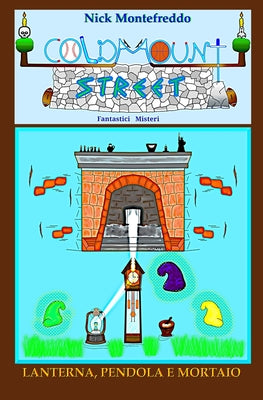 Book cover of Lanterna, Pendola e Mortaio by Montefreddo, Nick