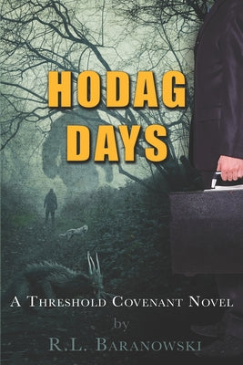 Book cover of Hodag Days: A Threshold Covenant Novel by Baranowski, R. L.