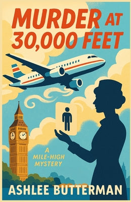 Book cover of Murder at 30,000 Feet by Butterman, Ashlee