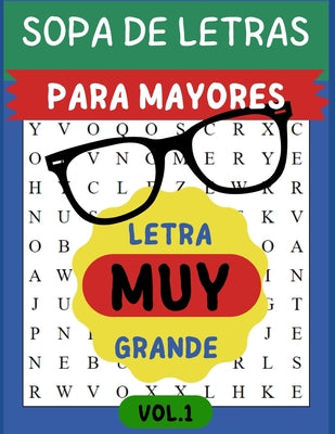 Book cover of Sopa de Letras Para Mayores: Letra Muy Grande by Caballero, Editorial