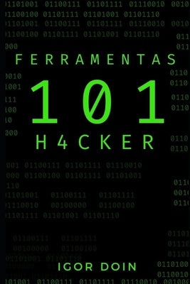 Book cover of 101 Ferramentas Hacker by Doin, Igor