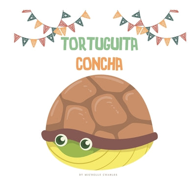 Book cover of Tortuguita concha by Charles, Michelle