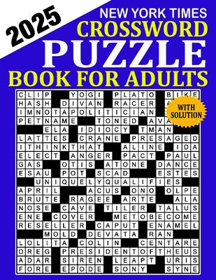 New York Times Crossword Puzzle 2025: Crossword Puzzle Book for Adults, Seniors, Men And Women With Full Solutions by Jerry R. Morris book cover
