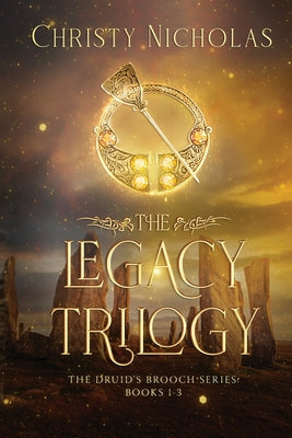 The Legacy Trilogy: A Dark Irish Historical Fantasy Collection by Christy Nicholas book cover