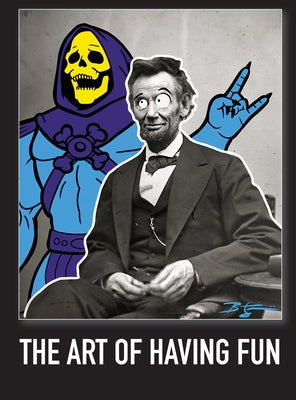 Book cover of The Art of Having Fun by Stuhler, Brett