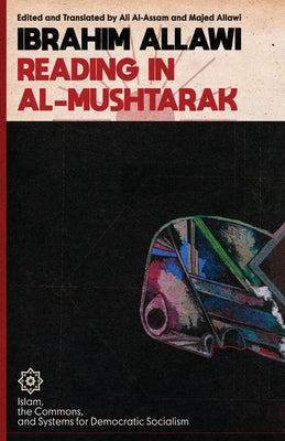 Reading in Al-Mushtarak: A System for Democratic Socialism by Ibrahim Allawi book cover
