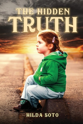 The Hidden Truth by Hilda Soto book cover