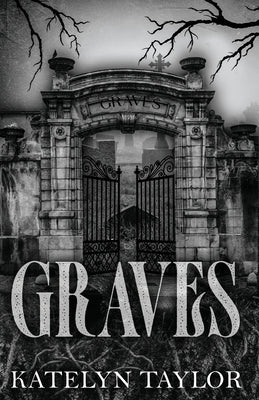 Book cover of Graves by Taylor, Katelyn