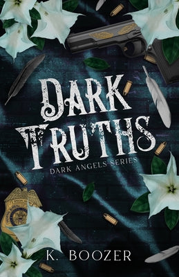 Book cover of Dark Truths by Boozer, K.