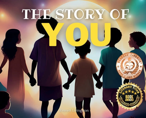 Book cover of The Story of You by Livingston, Everett