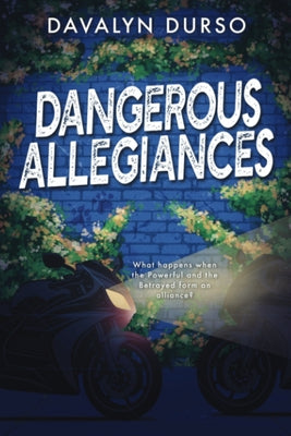 Book cover of Dangerous Allegiances by Durso, Davalyn