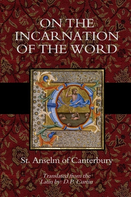 Book cover of On the Incarnation of the Word by St Anselm of Canterbury