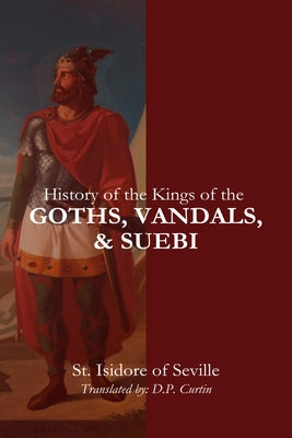 History of the Kings of the Goths, Vandals, and Suebi