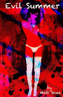 Book cover of Evil Summer by Snee, Matt