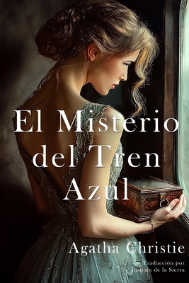 Book cover of El Misterio del Tren Azul by de la Sierra, Joaquin