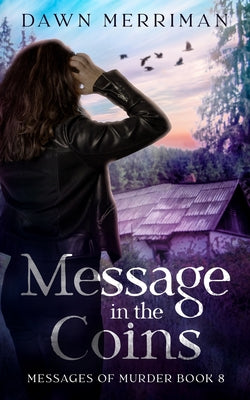 Book cover of Message in the Coins: A psychic thriller by Merriman, Dawn
