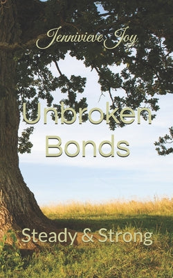 Unbroken Bonds: Steady & Strong