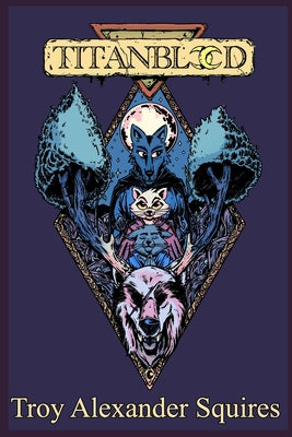 Book cover of Titanblood by Squires, Troy Alexander