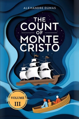 The Count of Monte Cristo (Volume 3): A New Translation