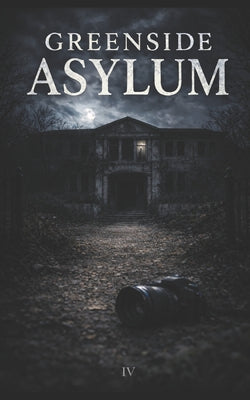 Greenside Asylum