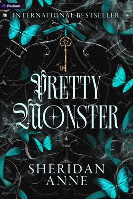 Book cover of Pretty Monster: A Dark Romance by Anne, Sheridan
