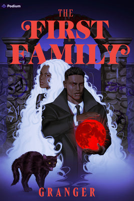 The First Family: A Dark Academia Fantasy by Granger book cover