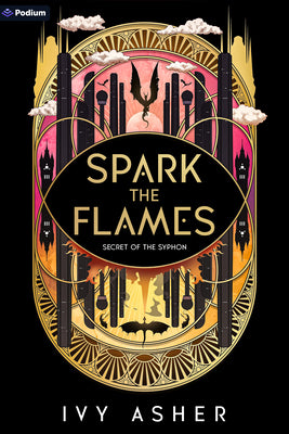 Spark the Flames: A Romantasy by Asher, Ivy book cover