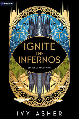 Ignite the Infernos: A Romantasy by Asher, Ivy book cover