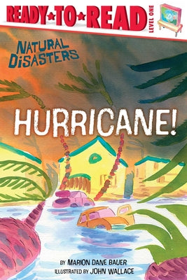 Hurricane!: Ready-To-Read Level 1 by Bauer, Marion Dane book cover
