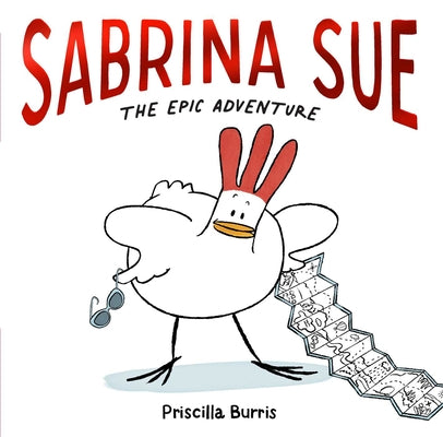 Sabrina Sue the Epic Adventure by Burris, Priscilla book cover