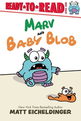 Marv and Baby Blob: Ready-To-Read Level 1 by Eicheldinger, Matt book cover