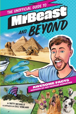 Mrbeast and Beyond: Awesome Facts Inspired by the Youtube Sensation by Patty Michaels book cover