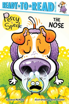 The Nose: Ready-To-Read Pre-Level 1 by McMullin, David book cover
