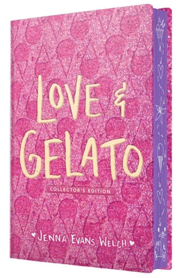 Love & Gelato (Collector's Edition) by Jenna Evans Welch book cover