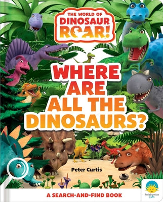 Where Are All the Dinosaurs? by Curtis, Peter book cover