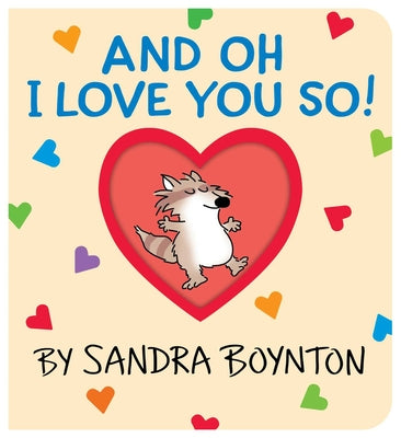 And Oh I Love You So! by Sandra Boynton book cover