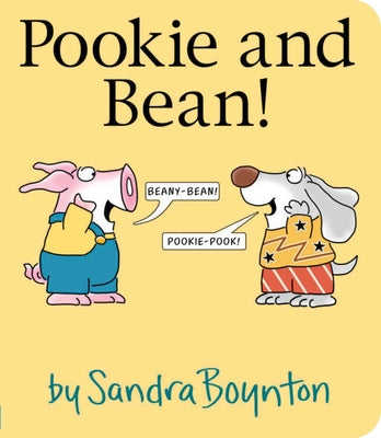 Book cover of Pookie and Bean! by Boynton, Sandra