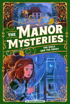 The Girls and the Ghost by Biltmore, Eileen book cover