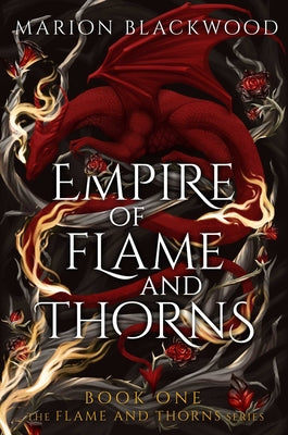 Empire of Flame and Thorns by Blackwood, Marion book cover