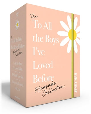 The to All the Boys I've Loved Before Keepsake Collection (Boxed Set): To All the Boys I've Loved Before; P.S. I Still Love You; Always and Forever, L by Jenny Han book cover