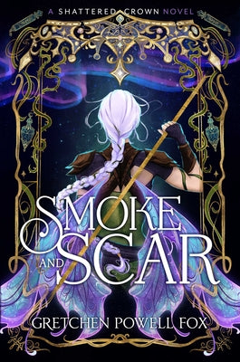 Book cover of Smoke and Scar by Fox, Gretchen Powell