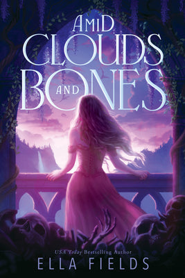 Amid Clouds and Bones by Fields, Ella book cover