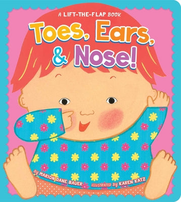 Toes, Ears, & Nose!: A Lift-The-Flap Book (Lap Edition) by Marion Dane Bauer book cover