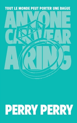 Book cover of Anyone Can Wear A Ring by Perry, Perry