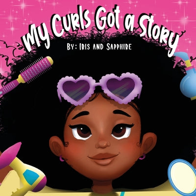 Book cover of My Curls Got A Story by Michel, Rasheedah