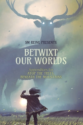 Book cover of Betwixt Our Worlds by Reine, Sm